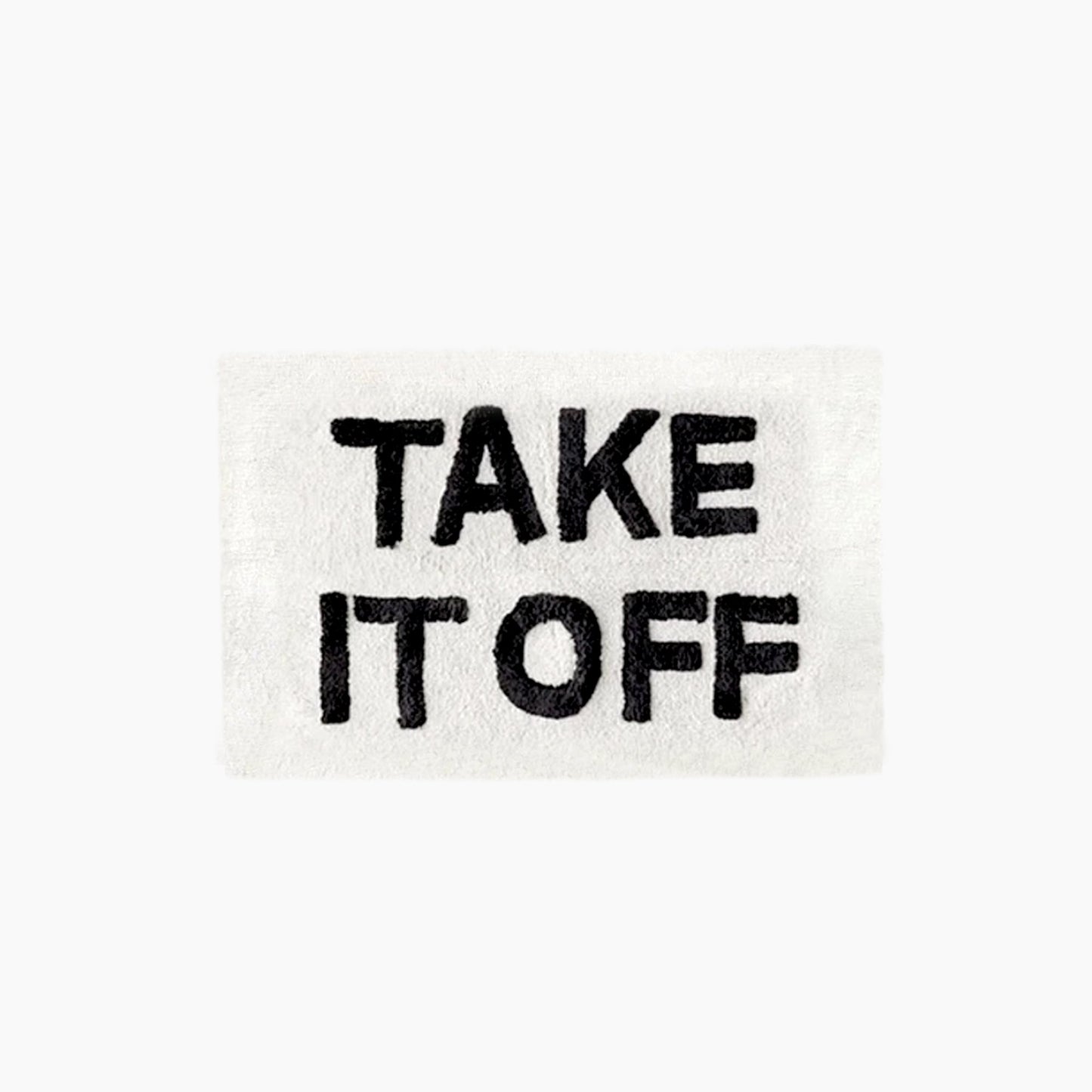 Handgefertigte Badematte "Take It Off"